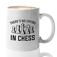 Chess Coffee Mug 11oz White Funny Chess Gifts Set Board Pieces Horse Knight Player Game Pawn Strategy - There's no crying in chess