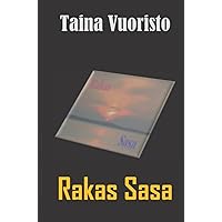 Rakas Sasa (Finnish Edition) Rakas Sasa (Finnish Edition) Kindle Hardcover Paperback