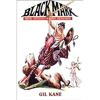 Blackmark by Gil Kane (March 19,2002) Blackmark by Gil Kane (March 19,2002) Paperback Mass Market Paperback