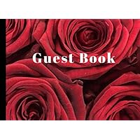 Guest Book: Sign In Guestbook for Weddings, Bridal Showers, Birthday Parties, Retirements, Memorials, Baby Showers, Funerals | 100 Pages | Red Roses Guest Book: Sign In Guestbook for Weddings, Bridal Showers, Birthday Parties, Retirements, Memorials, Baby Showers, Funerals | 100 Pages | Red Roses Paperback