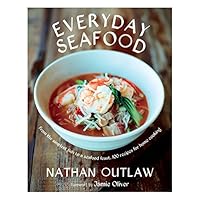 Everyday Seafood: From the Simplest Fish to a Seafood Feast, 100 recipes for Home Cooking Everyday Seafood: From the Simplest Fish to a Seafood Feast, 100 recipes for Home Cooking Hardcover Kindle