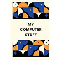 My Computer Stuff