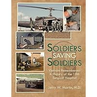 Soldiers Saving Soldiers- NEW 50th Anniversary Commemorative Edition Soldiers Saving Soldiers- NEW 50th Anniversary Commemorative Edition Hardcover