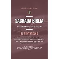 SAGRADA BIBLIA: EL PENTATEUCO (Spanish Edition) SAGRADA BIBLIA: EL PENTATEUCO (Spanish Edition) Kindle Hardcover Paperback