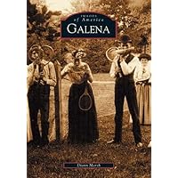 Galena (IL) (Images of America) Galena (IL) (Images of America) Paperback Kindle