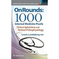 On Rounds: 1000 Internal Medicine Pearls On Rounds: 1000 Internal Medicine Pearls Paperback Kindle
