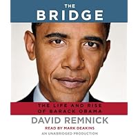 The Bridge: The Life and Rise of Barack Obama The Bridge: The Life and Rise of Barack Obama Audible Audiobook Hardcover Kindle Paperback Audio CD