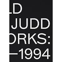 Donald Judd: Artworks 1970–1994 Donald Judd: Artworks 1970–1994 Hardcover