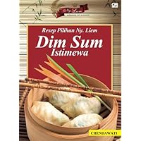 Resep Pilihan Ny. Liem Dim Sum Istimewa (Ed. Revisi) (Indonesian Edition)