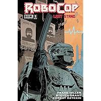 Robocop: Last Stand #1 (of 8) Robocop: Last Stand #1 (of 8) Kindle