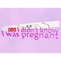 I Didn't Know I Was Pregnant Season 4