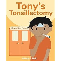 Tony's Tonsillectomy (Mediwonderland)