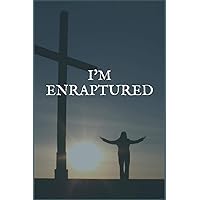 I'm Enraptured: Your Private and Confidential Journaling Notebook for Overcoming Amphetamine Addiction