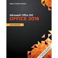 Shelly Cashman Series MicrosoftOffice 365 & Office 2016: Advanced Shelly Cashman Series MicrosoftOffice 365 & Office 2016: Advanced eTextbook Paperback Loose Leaf Spiral-bound