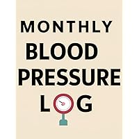 Blood Pressure Tracker: Easy Daily Monitoring for Home Blood Pressure Control: Simple Daily Blood Pressure Log