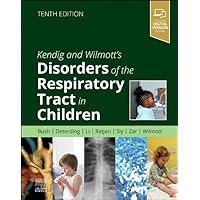 Kendig and Wilmott’s Disorders of the Respiratory Tract in Children Kendig and Wilmott’s Disorders of the Respiratory Tract in Children Hardcover Kindle