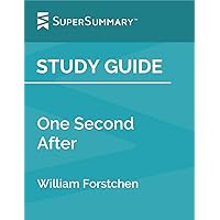 Study Guide: One Second After by William Forstchen (SuperSummary)