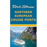 Rick Steves Northern European Cruise Ports Rick Steves Northern European Cruise Ports Paperback