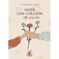 Mujer con Corazón de Niña (Spanish Edition) Mujer con Corazón de Niña (Spanish Edition) Paperback