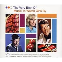 Very Best of Music to Watch Girls By