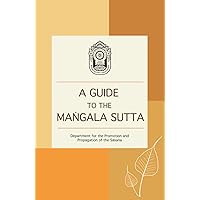 A Guide to the Mangala Sutta A Guide to the Mangala Sutta Paperback Kindle