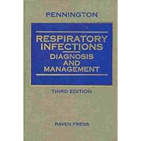 Respiratory Infections: Diagnosis and Management Respiratory Infections: Diagnosis and Management Hardcover