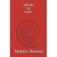 Aroma de café: jardin (Spanish Edition)