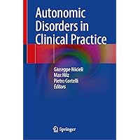 Autonomic Disorders in Clinical Practice Autonomic Disorders in Clinical Practice Hardcover Kindle