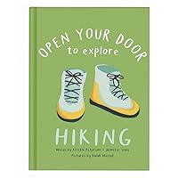 Open Your Door to Explore Hiking Open Your Door to Explore Hiking Hardcover