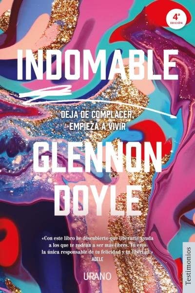 Indomable: Deja de complacer, empieza a vivir (Spanish Edition)