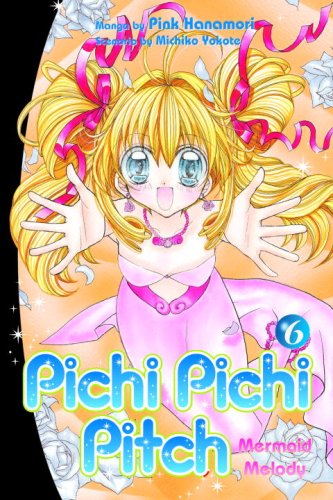 Pichi Pichi Pitch 6: Mermaid Melody