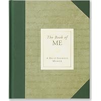 Book of Me: Do It Yourself Memoir Book of Me: Do It Yourself Memoir Diary