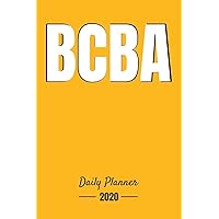 BCBA Daily Planner 2020: Gift For BCBA-D ABA BCaBA RBT BCBA Behavior Analyst