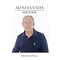Minha Vida: Sim, Pode (Portuguese Edition)