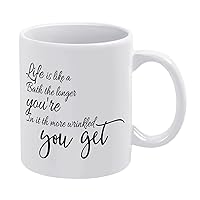 Funny Gifts for Women and Men,Novelty White Ceramic Coffee Mug 11 Oz,Life is Like A Bath.The Longer You're in It,th More Wrinkled You Get Coffee Cup Tea Milk Juice Mug