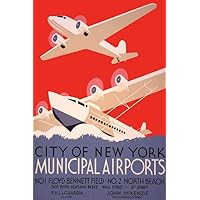 TopVintagePosters City Of New York Municipal Airports Airplane Seaplane Laguardia Poster Reproduction (16” X 24” Image Size Paper)
