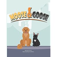 Moose and Goose