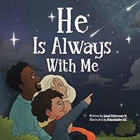 He Is Always With Me He Is Always With Me Paperback Kindle Hardcover