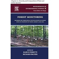 Forest Monitoring: Chapter 13. Diversity and Composition of Plant and Lichen Species (Developments in Environmental Science Book 12)