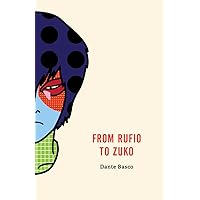 From Rufio to Zuko: Fire Nation Edition From Rufio to Zuko: Fire Nation Edition Paperback