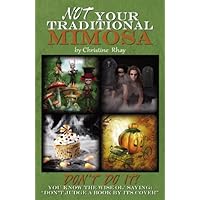 Not Your Traditional Mimosa Not Your Traditional Mimosa Paperback