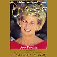 Diana: A Tribute to the People's Princess Diana: A Tribute to the People's Princess Hardcover Audible Audiobook Audio, Cassette