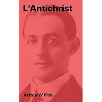 L'Antichrist (French Edition) L'Antichrist (French Edition) Kindle Paperback