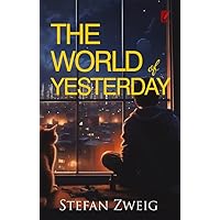 The world of yesterday The world of yesterday Paperback Audible Audiobook Kindle Hardcover