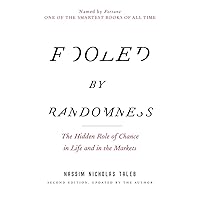 Fooled by Randomness: The Hidden Role of Chance in Life and in the Markets (Incerto) Fooled by Randomness: The Hidden Role of Chance in Life and in the Markets (Incerto) Paperback Kindle Audible Audiobook Hardcover Audio CD