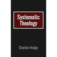 Systematic Theology Systematic Theology Kindle Hardcover Paperback