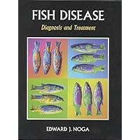Fish Disease: Diagnosis and Treatment Fish Disease: Diagnosis and Treatment Hardcover