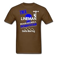 I'm a Lineman Funny Porn Star Men's T-Shirt Gift Plus