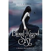 Blood-Kissed Sky (Darkness Before Dawn, 2) Blood-Kissed Sky (Darkness Before Dawn, 2) Paperback Kindle
