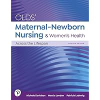 Olds' Maternal-Newborn Nursing & Women's Health Across the Lifespan Olds' Maternal-Newborn Nursing & Women's Health Across the Lifespan Hardcover Kindle
